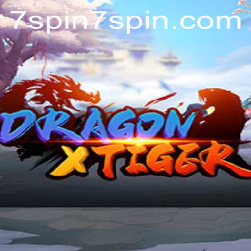Unveiling DragonXTiger: A Riveting Casino Experience with 7 SPIN