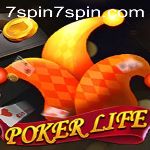 Step Into the World of PokerLife and Master the Art of 7 SPIN