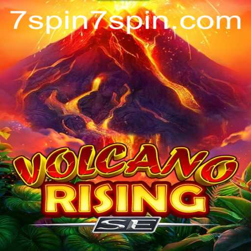 Exploring the Thrilling Adventure of VolcanoRisingSE: A Dive into the Dynamic World of 7 SPIN